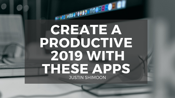 Create A Productive 2019 with These Apps
