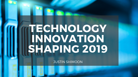 Technology Innovation Shaping 2019
